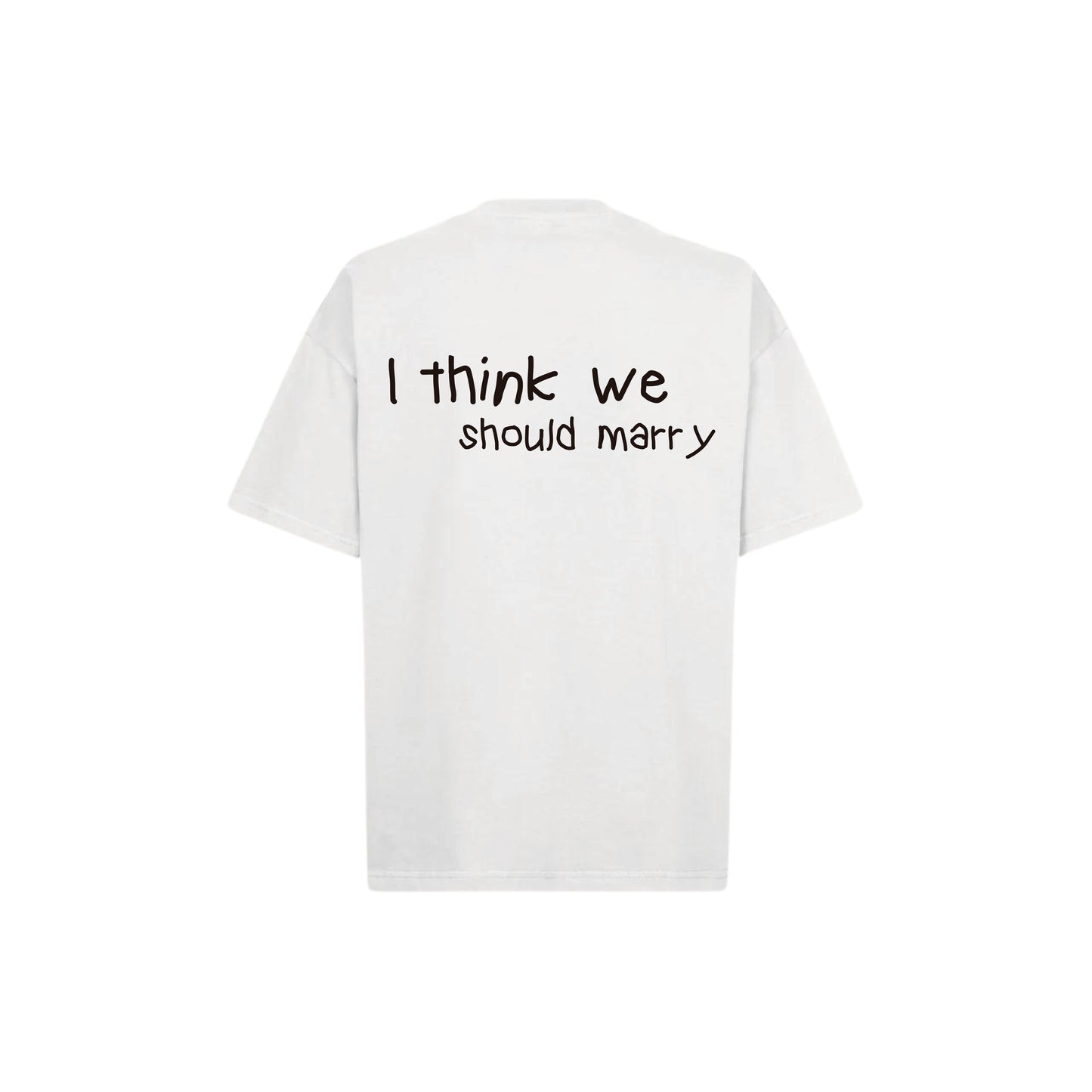 Should Marry Oversized Tee
